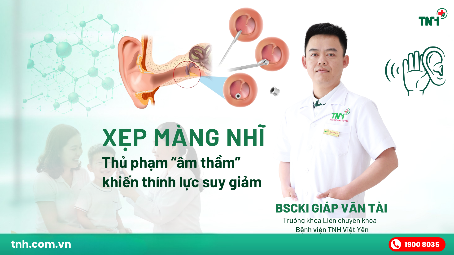 XẸP MÀNG NHĨ - “THỦ PHẠM ÂM THẦM” KHIẾN THÍNH LỰC SUY GIẢM