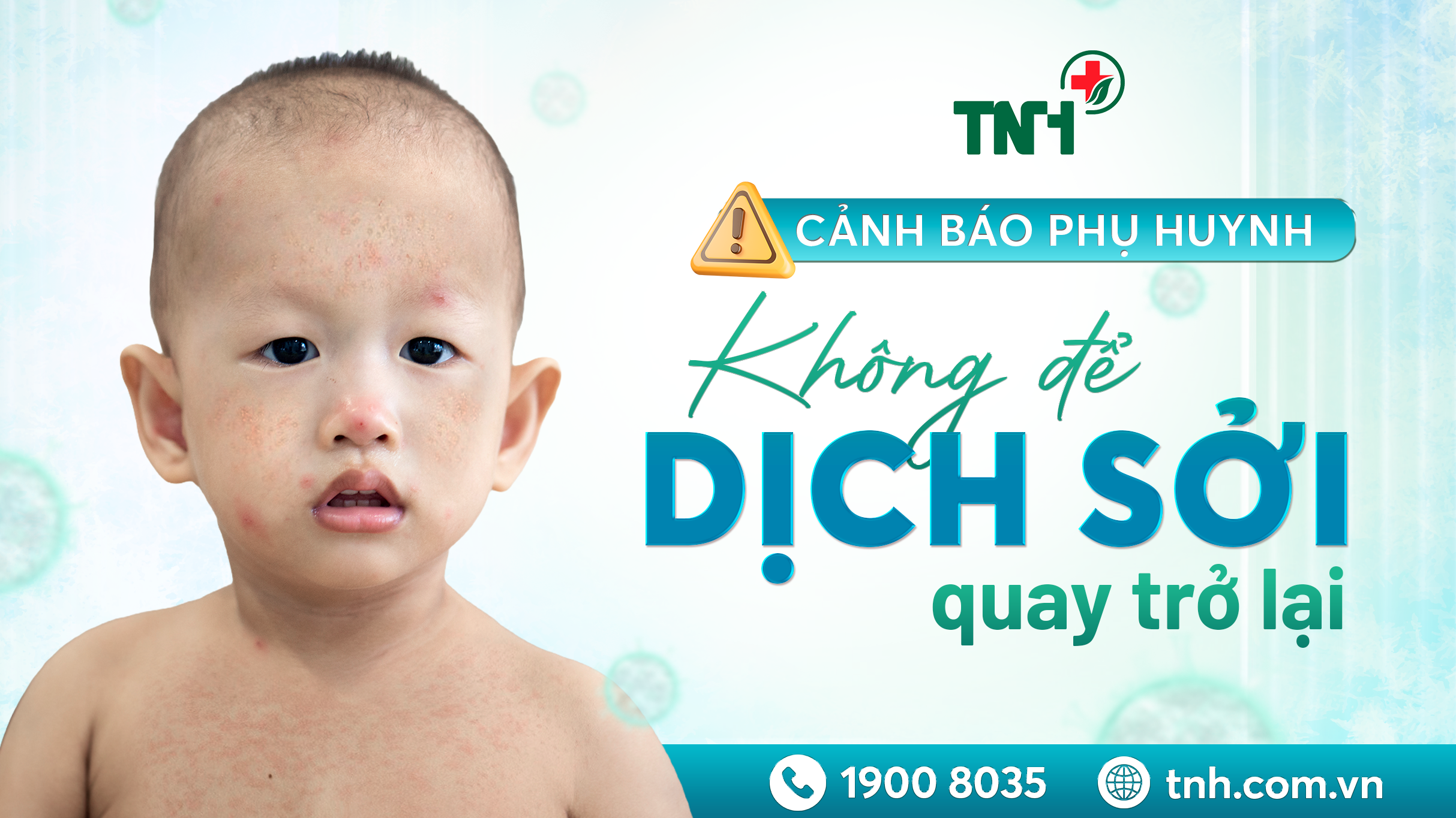 CẢNH BÁO PHỤ HUYNH: KHÔNG ĐỂ DỊCH SỞI QUAY TRỞ LẠI
