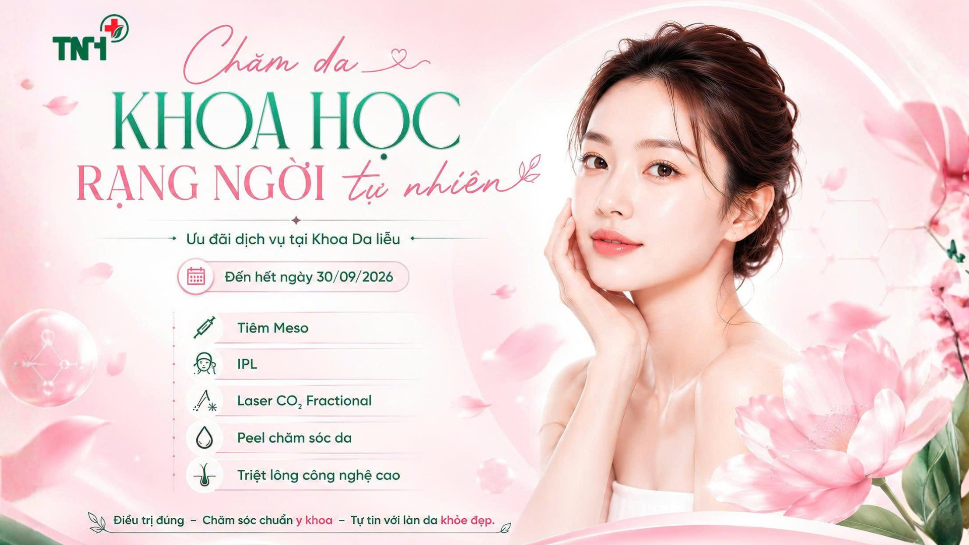 CHĂM DA KHOA HỌC – RẠNG NGỜI TỰ NHIÊN CÙNG ƯU ĐÃI HẤP DẪN TẠI KHOA DA LIỄU – BỆNH VIỆN QUỐC TẾ THÁI NGUYÊN