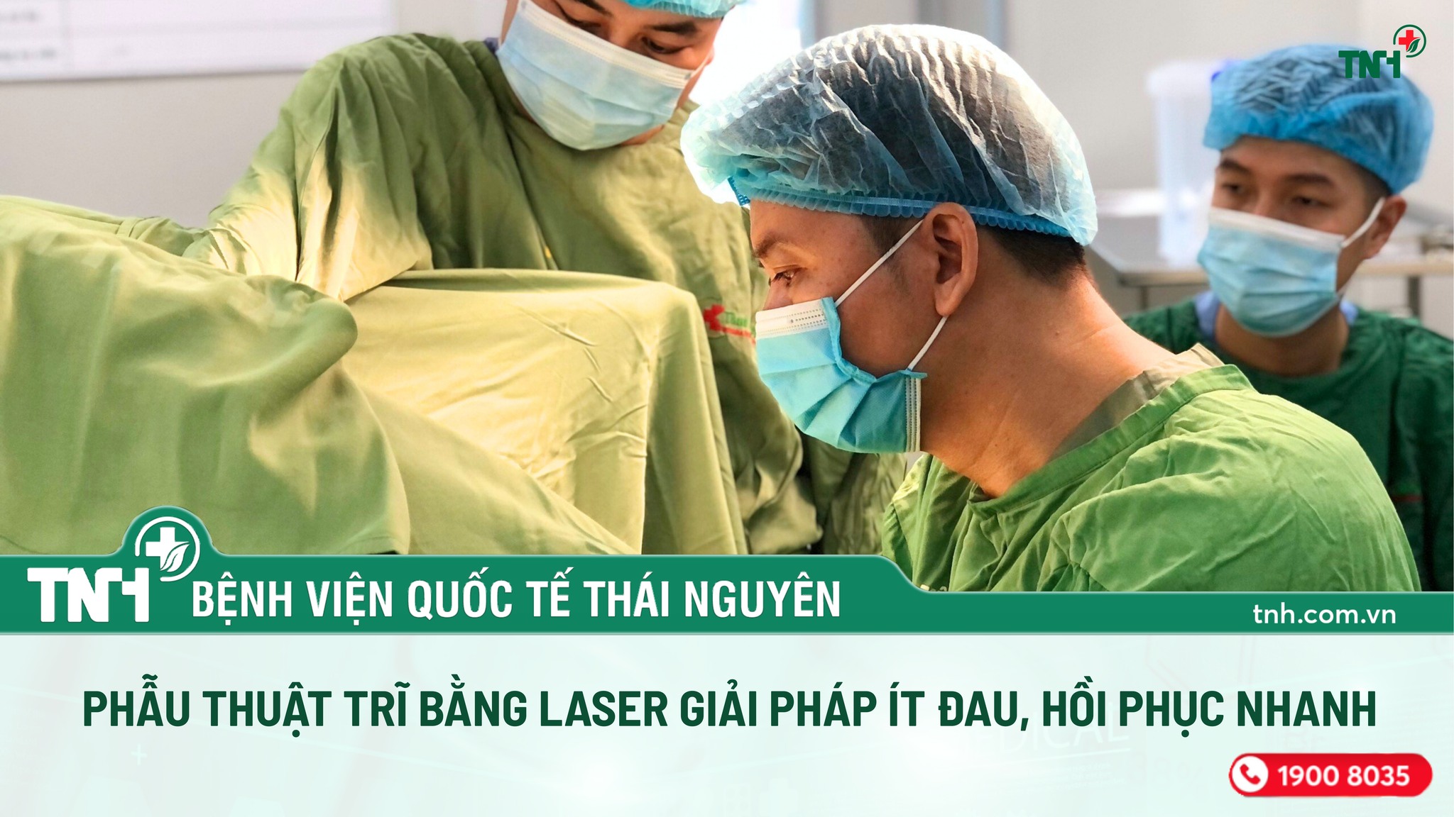 PHẪU THUẬT TRĨ BẰNG LASER - GIẢI PHÁP ÍT ĐAU, NHANH HỒI PHỤC