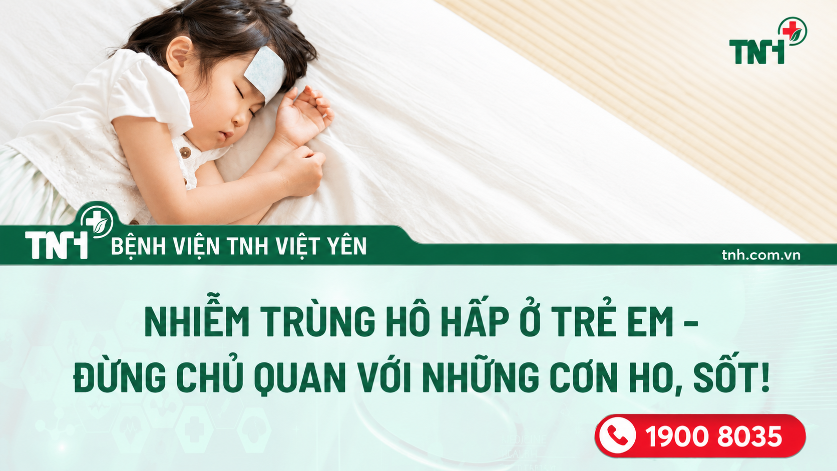 Nhiễm trùng hô hấp ở trẻ em – Đừng chủ quan với những cơn ho, sốt