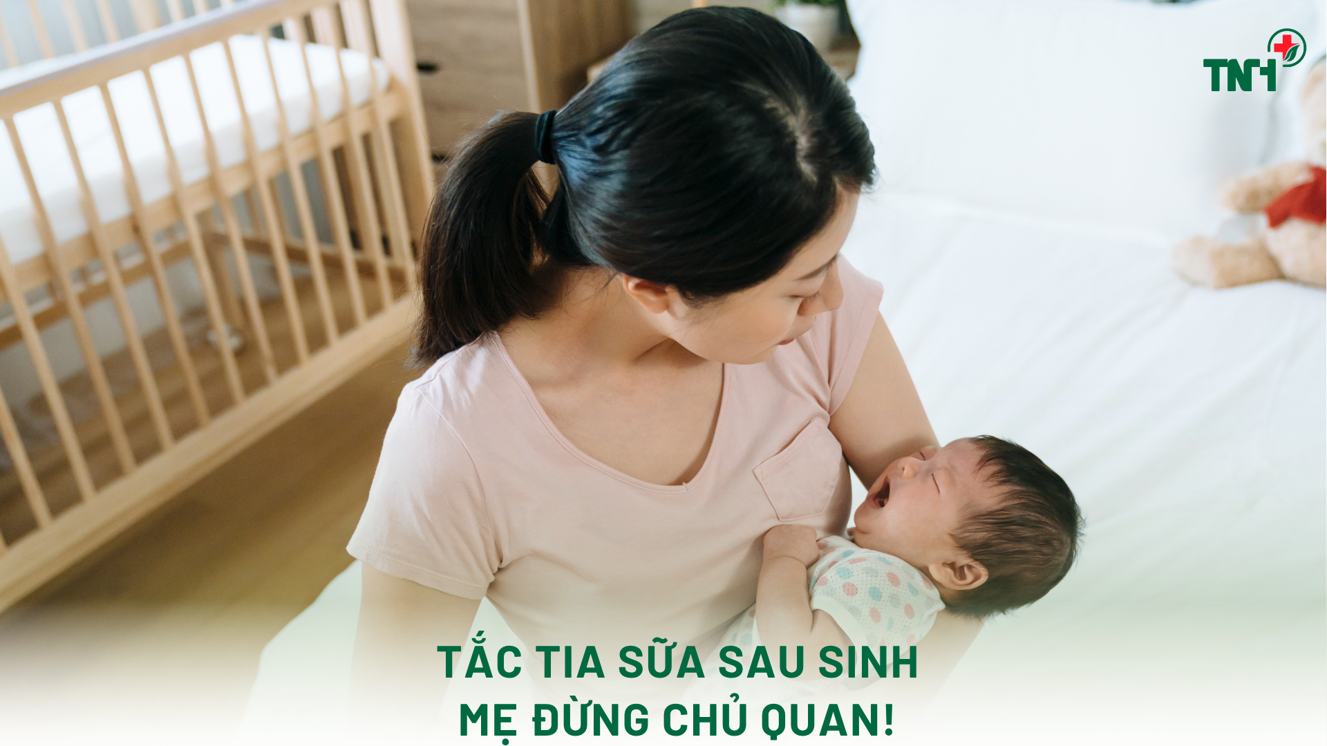 TẮC TIA SỮA SAU SINH - MẸ ĐỪNG CHỦ QUAN!