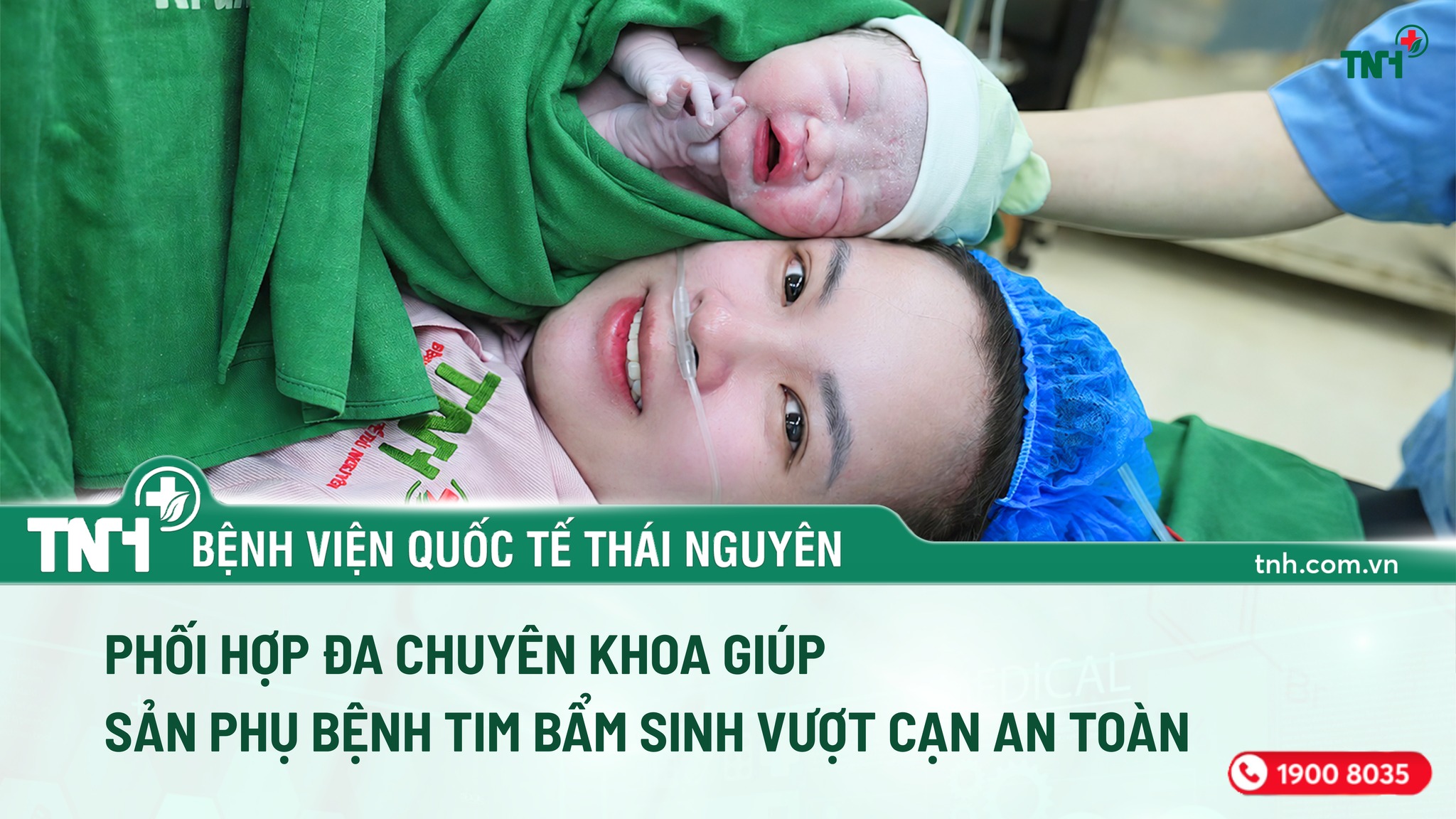 PHỐI HỢP ĐA CHUYÊN KHOA GIÚP SẢN PHỤ MẮC BỆNH TIM BẨM SINH VƯỢT CẠN AN TOÀN