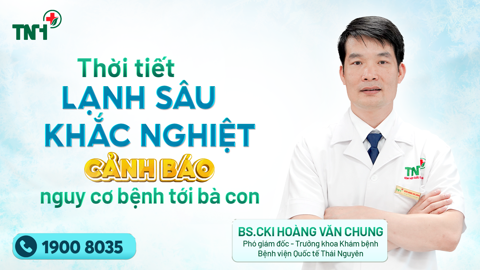 THỜI TIẾT LẠNH SÂU, KHẮC NGHIỆT CẢNH BÁO NGUY CƠ BỆNH TỚI BÀ CON