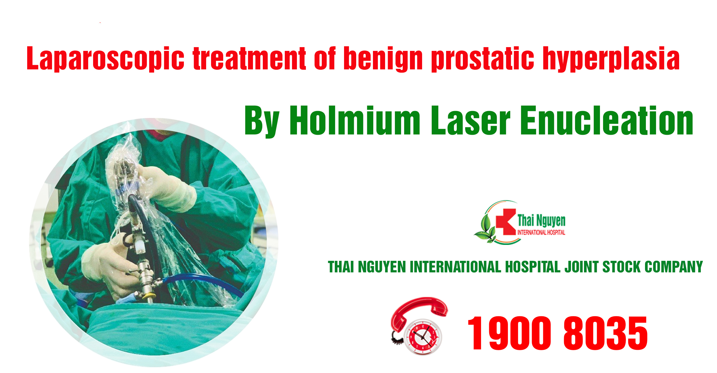 LAPAROSCOPIC TREATMENT OF BENIGN PROSTATIC HYPERPLASIA BY HOLMIUM LASER ENUCLEATION THAI